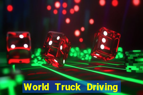 World Truck Driving Simulator Dinheiro Infinito tudo desbloqueado 2024